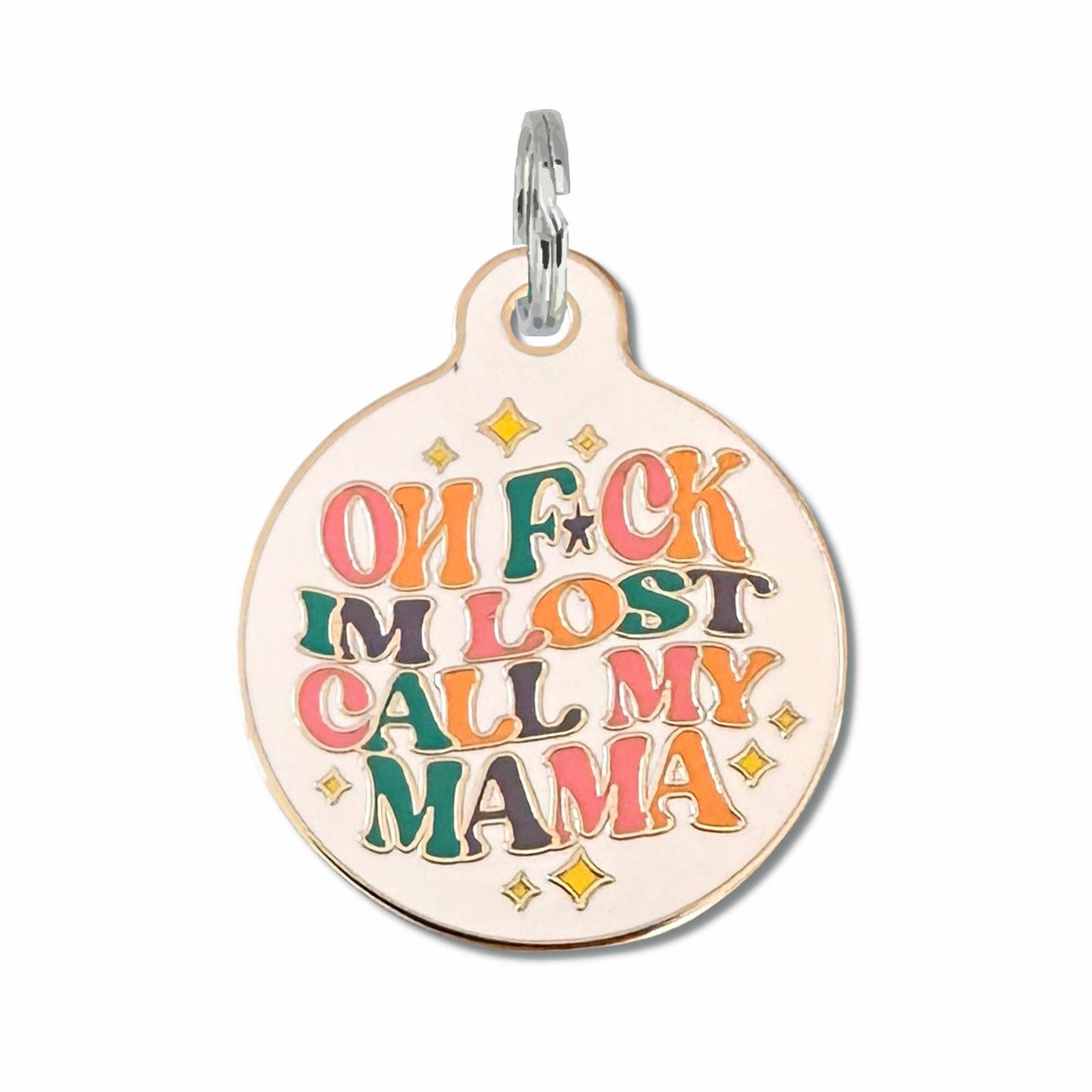 F*ck I'm Lost Call Mama - QR Code ID Tag